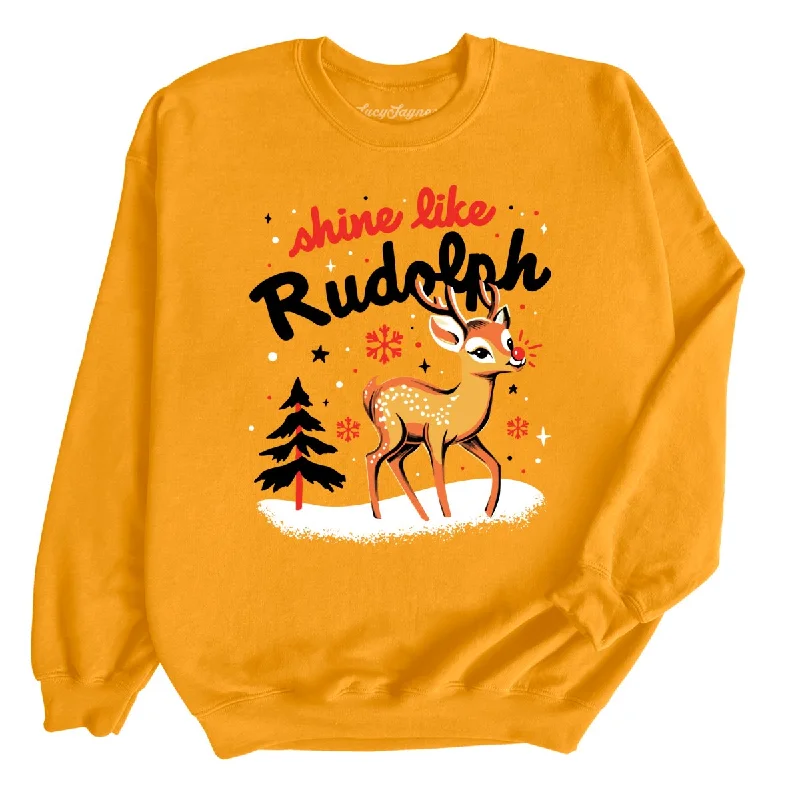 Shine Like Rudolph Sweatshirt